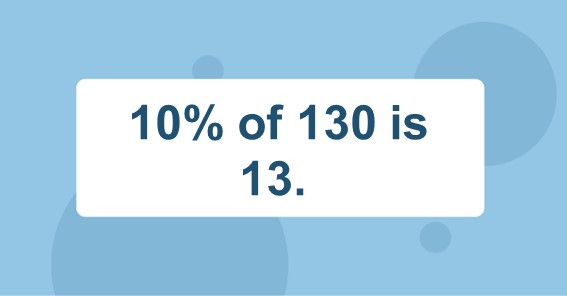 10% of 130 is 13